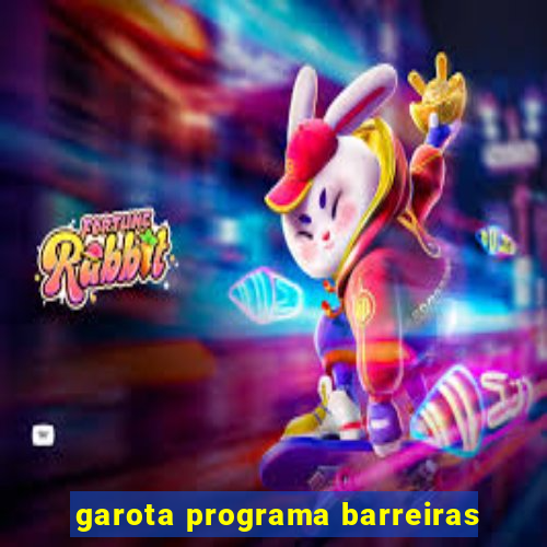 garota programa barreiras